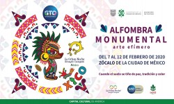 ALFOMBRA MONUMENTAL. ARTE EFÍMERO TEÑIRÁ DE PAZ, TRADICIÓN Y COLOR AL ZÓCALO CAPITALINO